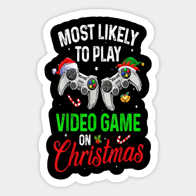 Most Likely To Play Video Game On Christmas Funny Xmas Gamer Sticker by PlumleelaurineArt